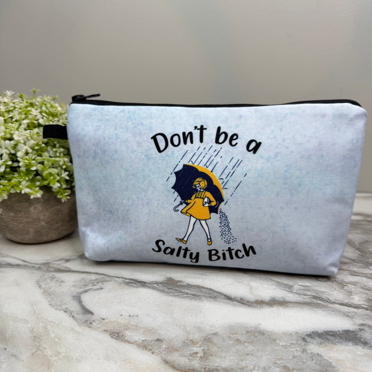 Pouch - Adult, Don’t Be A Salty Bitch